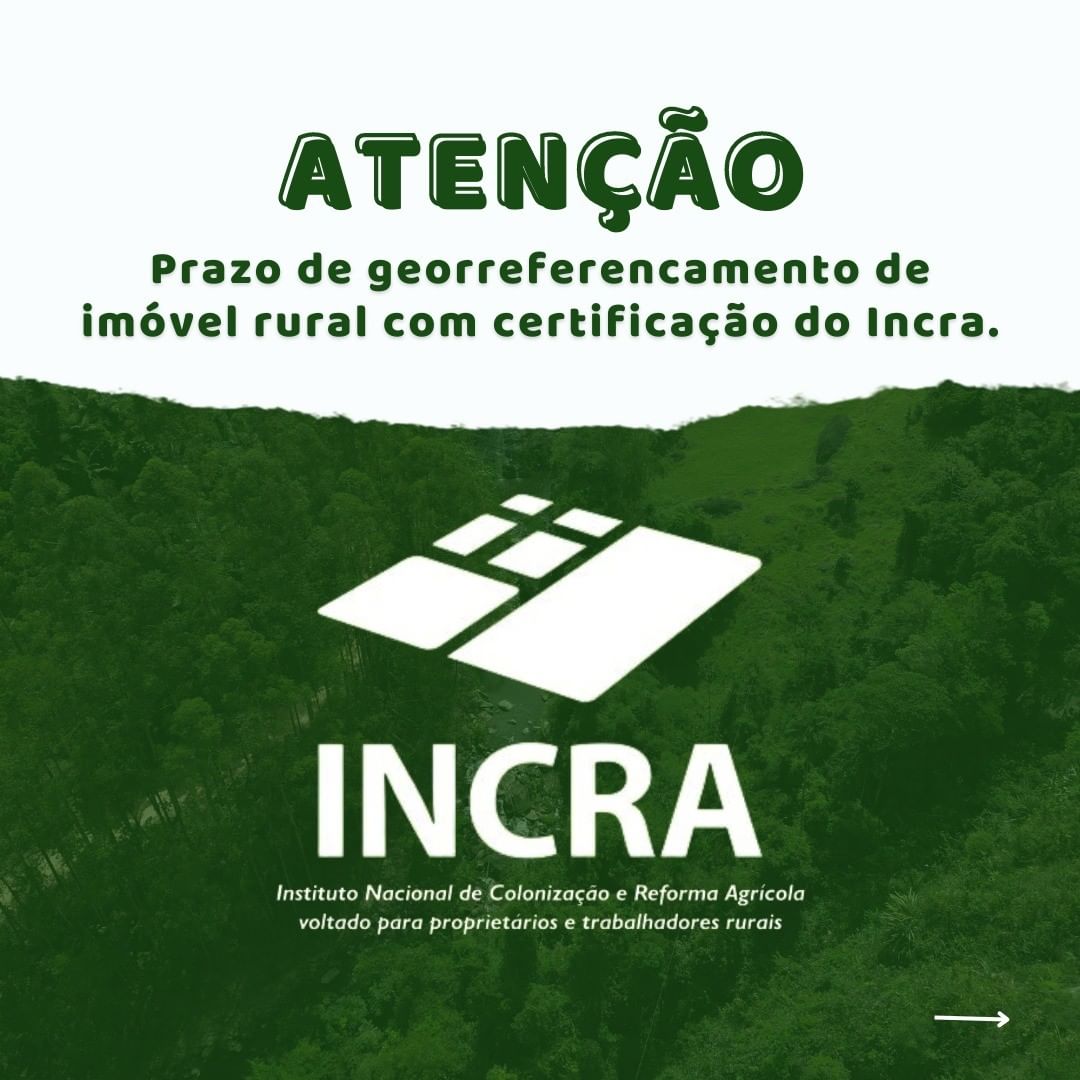 NOTÍCIA: Prazos para o georreferenciamento de imóveis rurais - INCRA