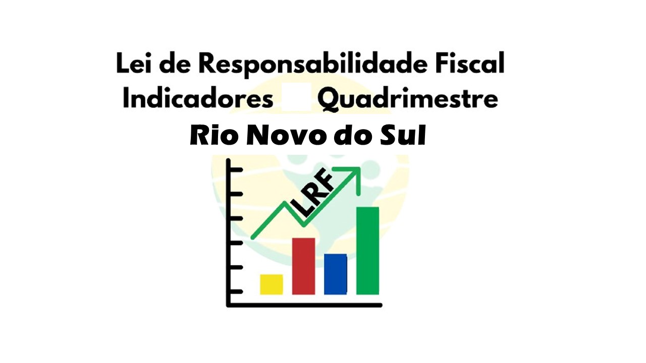 Prefeitura divulga Indicadores da LRF