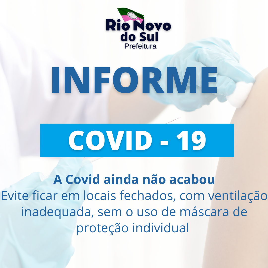 A COVID NÃO ACABOU