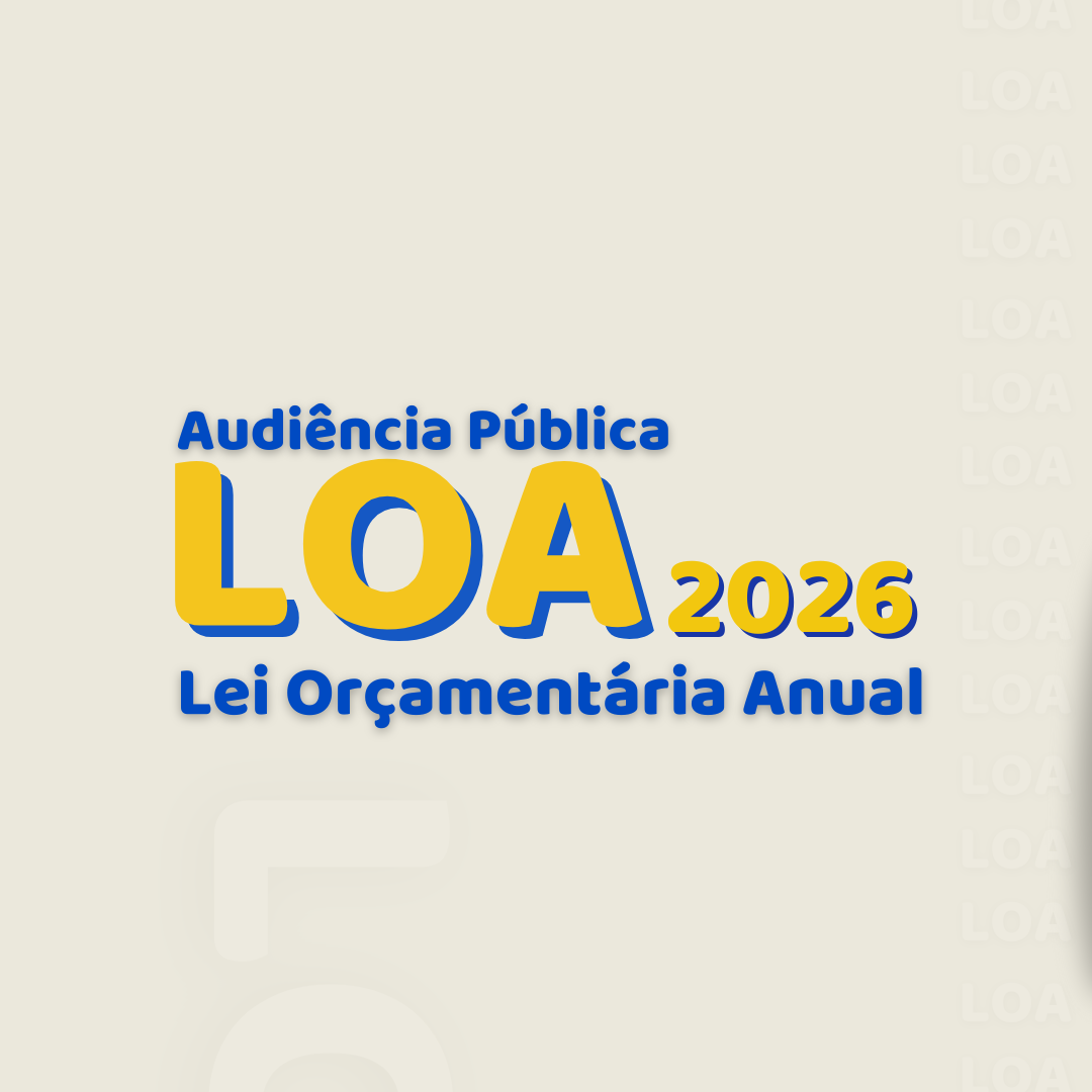 Lei Orçamentária 2026: dê a sua opinião e participe da audiência pública dia 25 de setembro