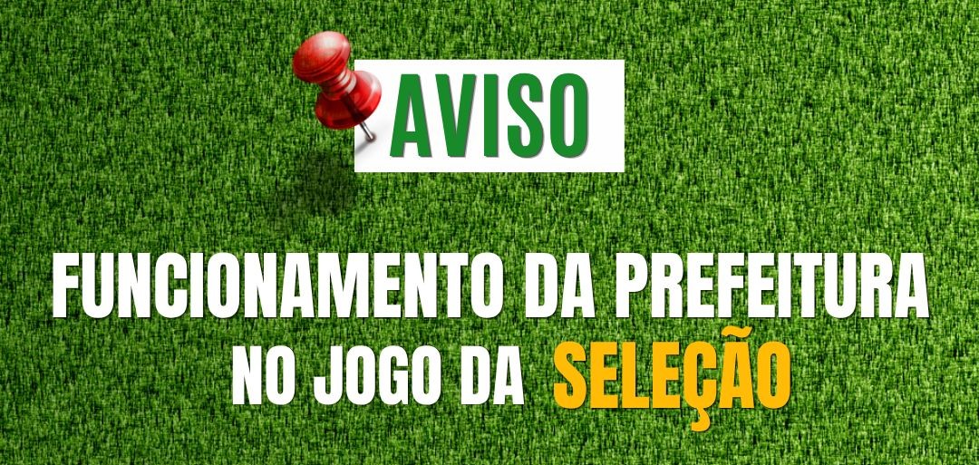 Imagem da notícia: Jogo do Brasil: funcionamento da prefeitura será das 7h às 12h, nesta segunda (29)